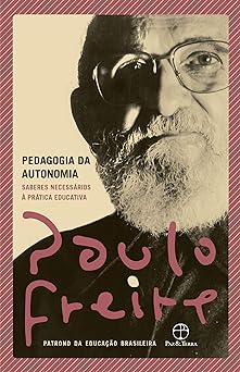 Pedagogia da Autonomia Paulo Freire